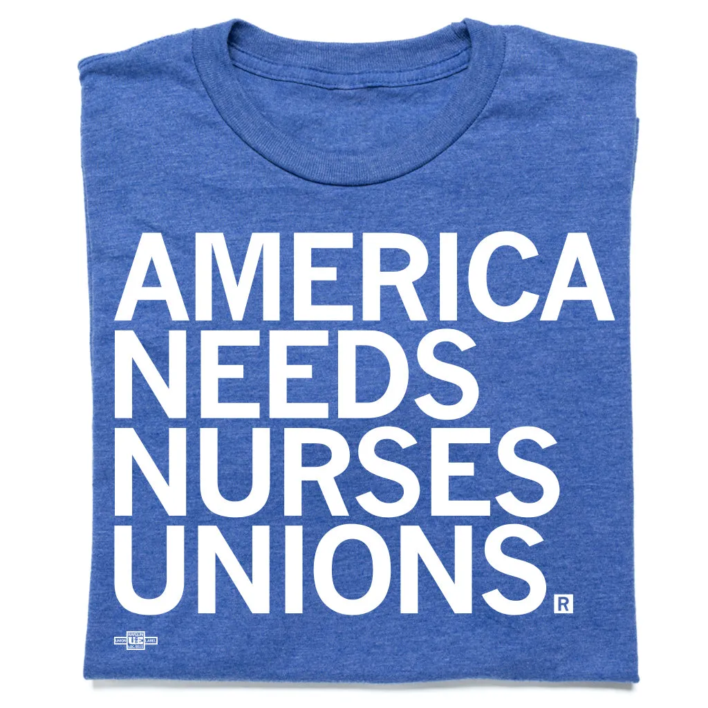 America Needs Nurses Unions
