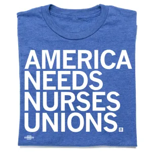 America Needs Nurses Unions