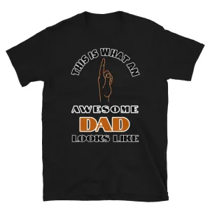 Awesome Dad Novelty T-Shirt