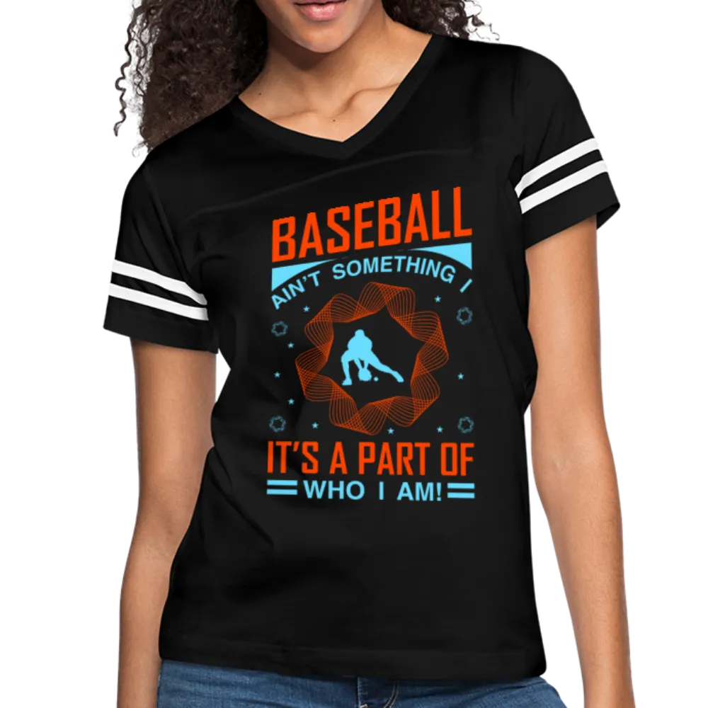 BASEBALL AIN'T SOMETHING Women’s Vintage Sport T-Shirt