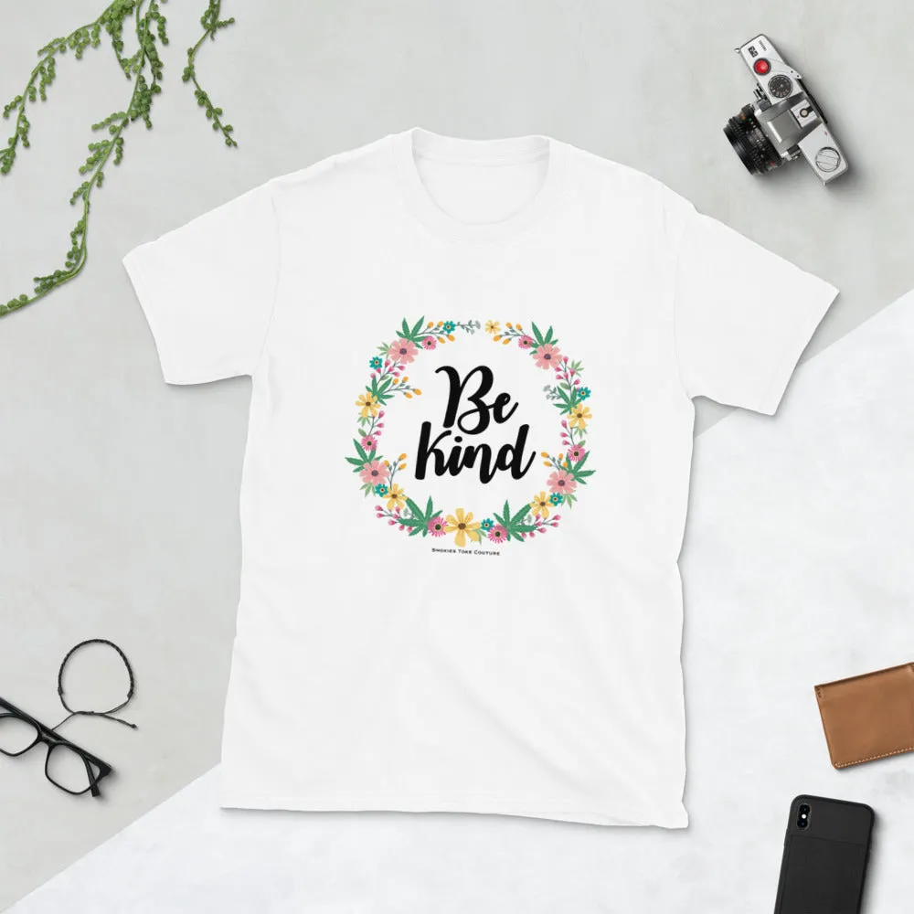 Be Kind Cannabis T Shirt