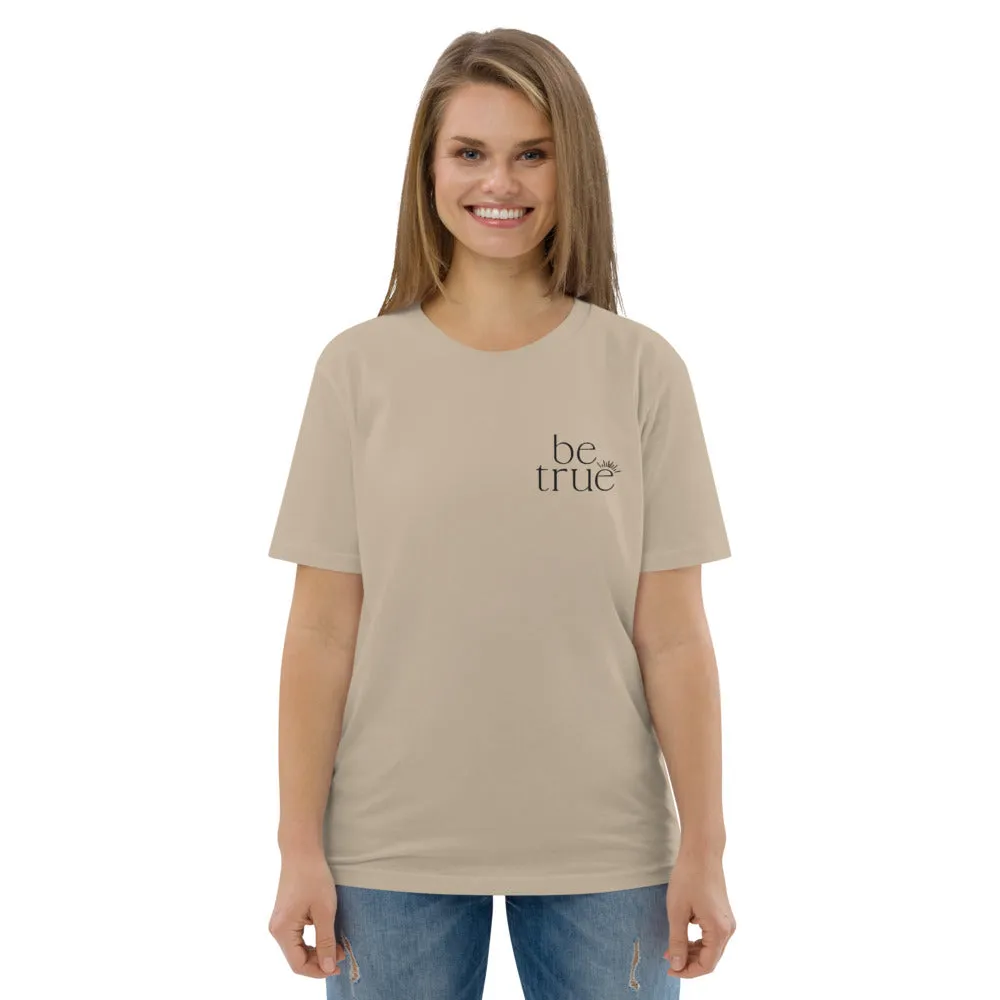 be true embroidered Unisex organic cotton t-shirt