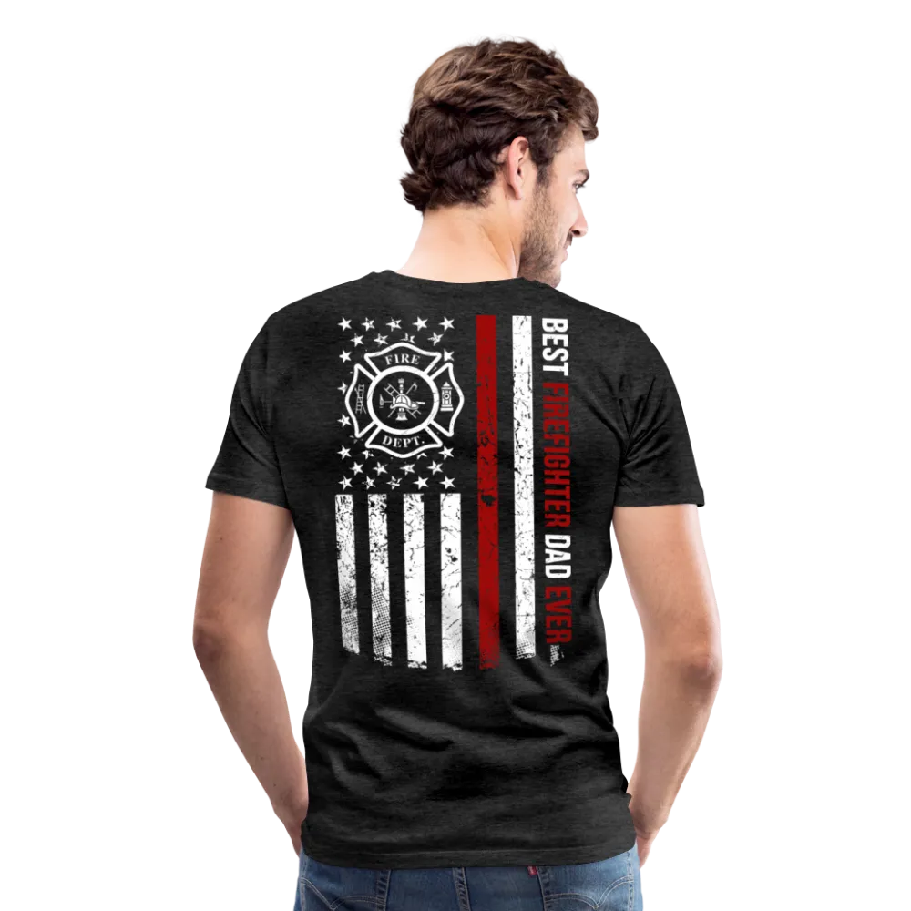 Best Firefighter Dad Ever Men's Premium T-Shirt (CK1848)