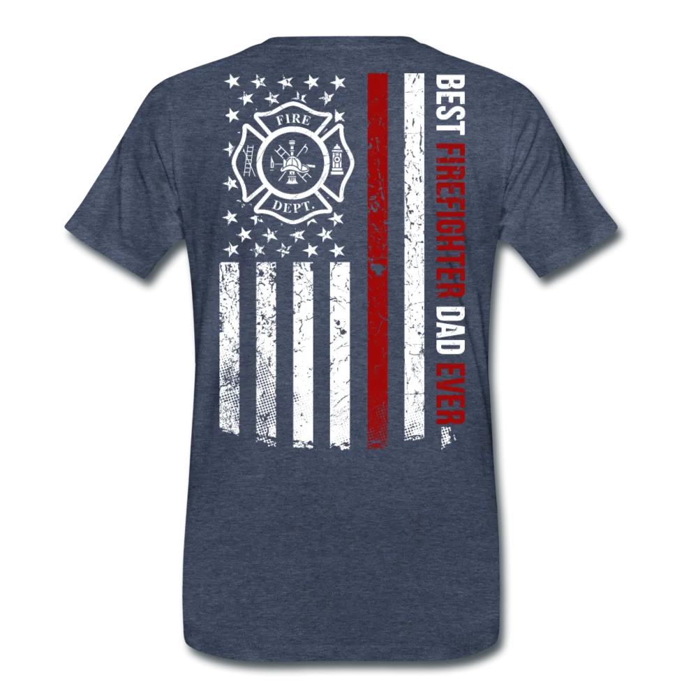Best Firefighter Dad Ever Men's Premium T-Shirt (CK1848)