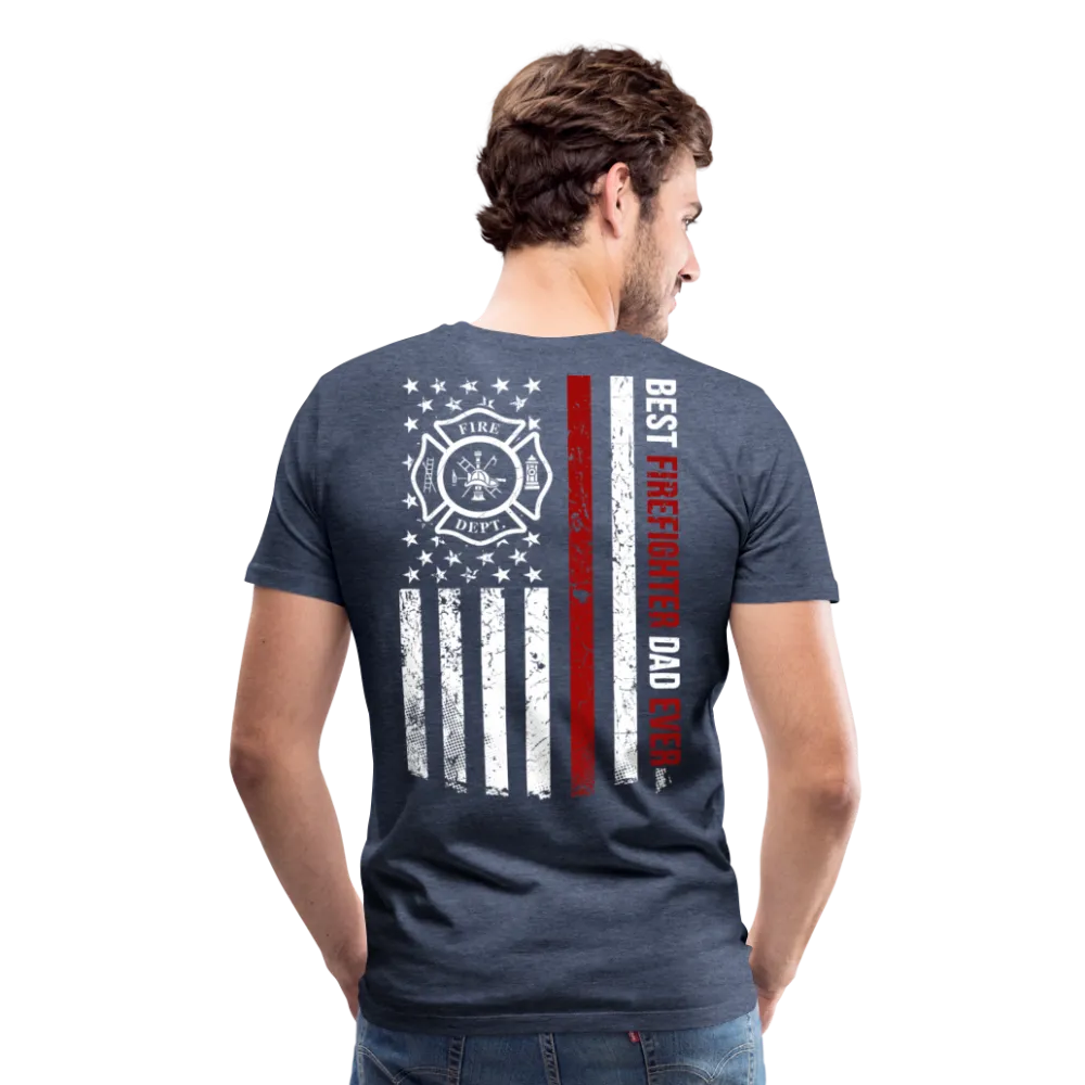 Best Firefighter Dad Ever Men's Premium T-Shirt (CK1848)