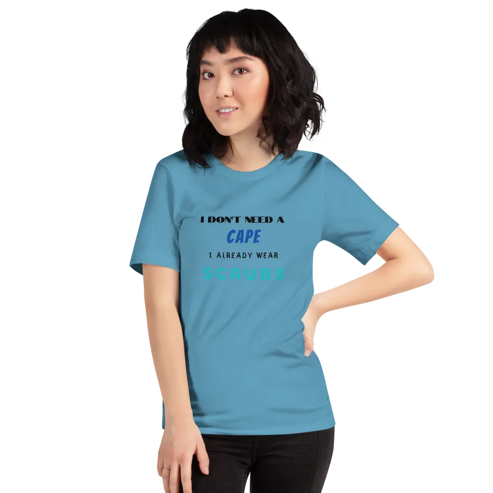 DON'T NEED A CAPE Short-Sleeve Unisex T-Shirt