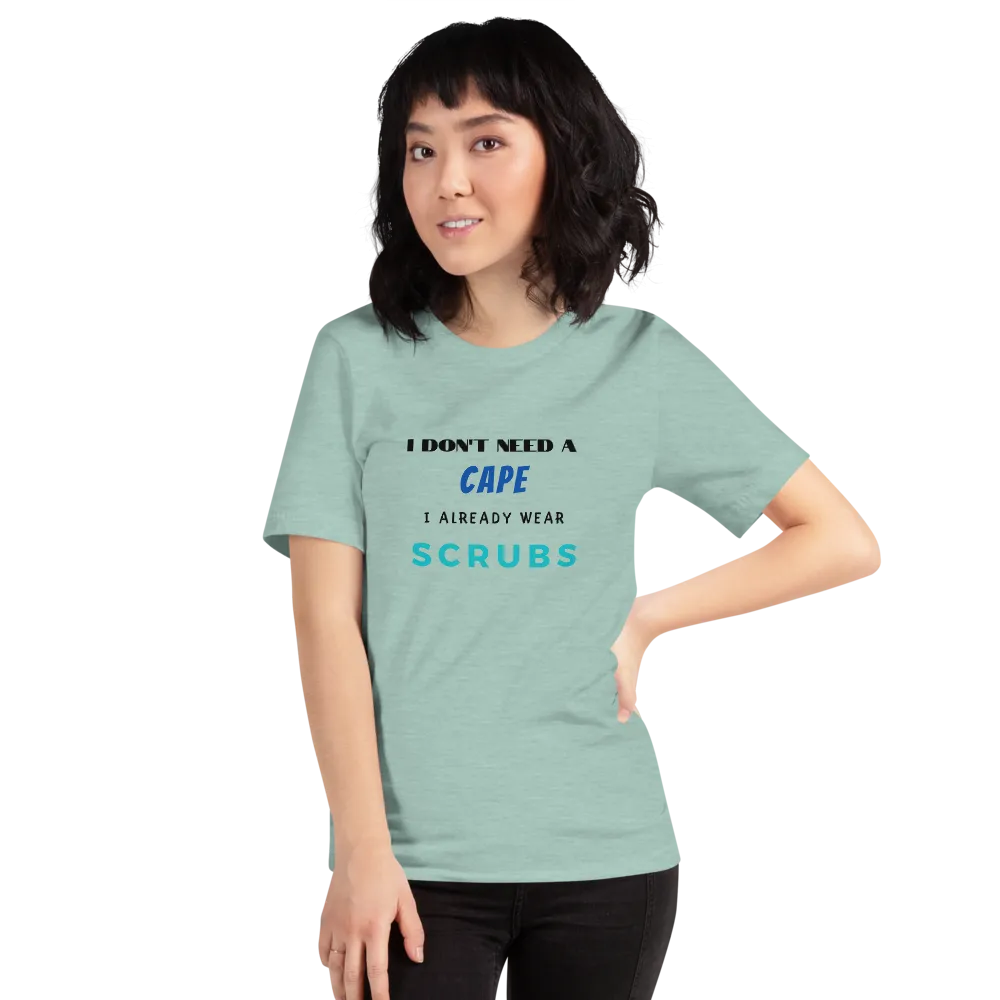 DON'T NEED A CAPE Short-Sleeve Unisex T-Shirt