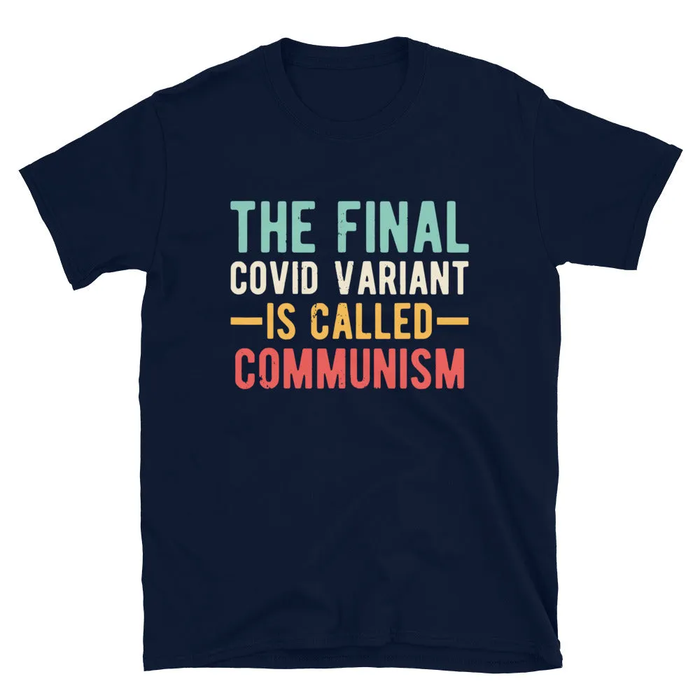 Final variant is Communism Short-Sleeve Unisex T-Shirt
