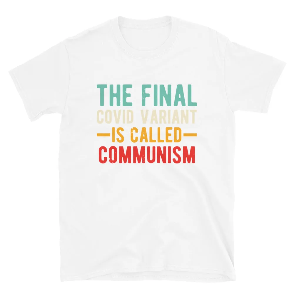 Final variant is Communism Short-Sleeve Unisex T-Shirt