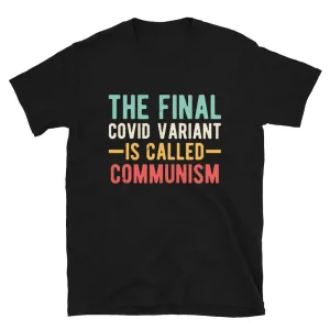 Final variant is Communism Short-Sleeve Unisex T-Shirt