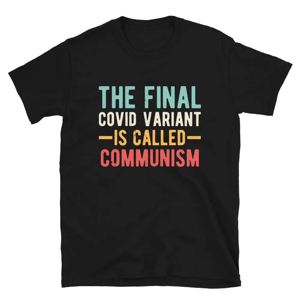 Final variant is Communism Short-Sleeve Unisex T-Shirt
