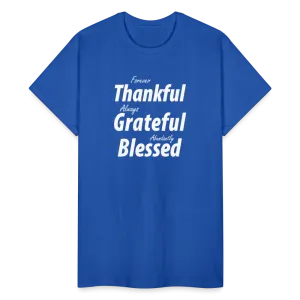 Forever Thankful - Always Grateful - Abundantly Blessed Unisex T-Shirt