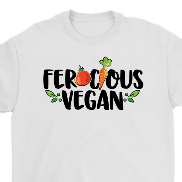 Gift for Vegan, Ferocious Vegan  T-shirt, Vegan Shirt, T-shirt for Vegan,