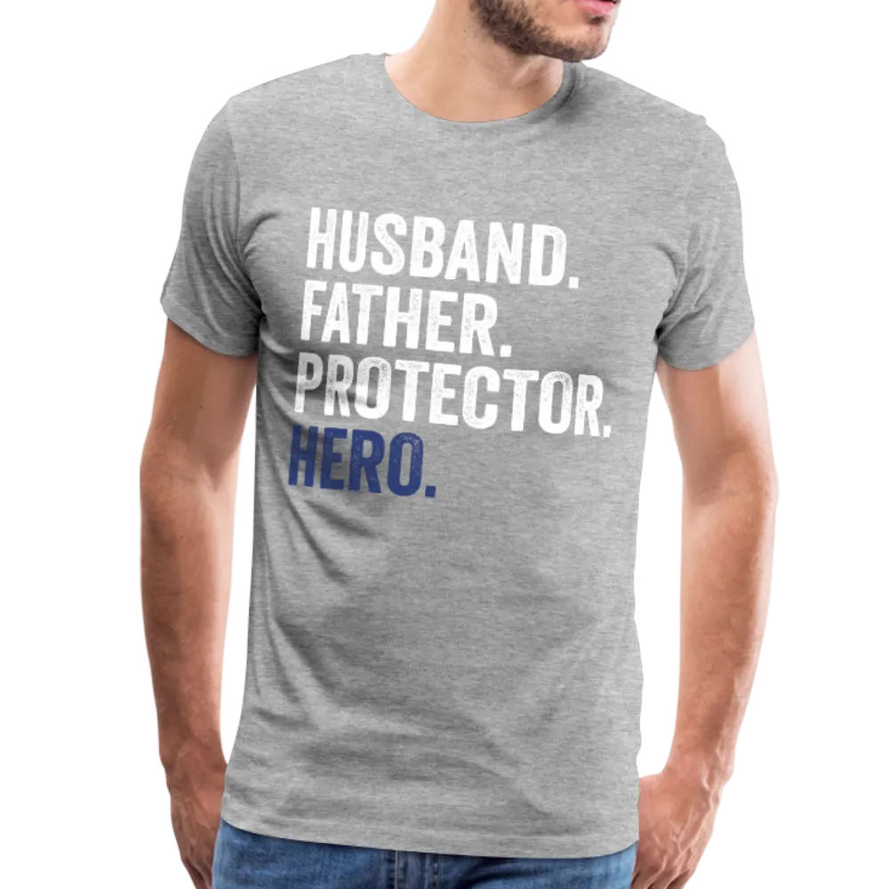 Husband. Father. Protector. Hero. Men's Premium T-Shirt