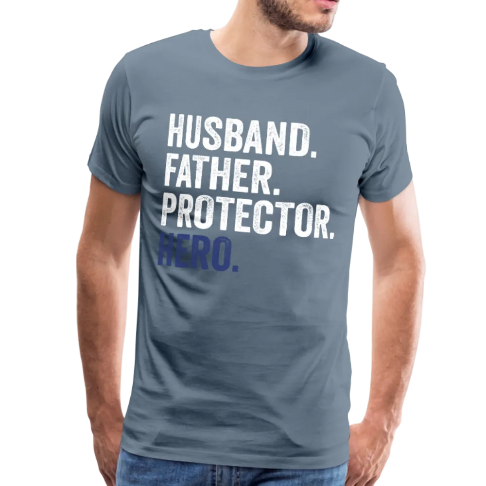 Husband. Father. Protector. Hero. Men's Premium T-Shirt