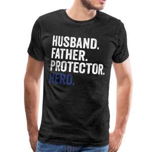 Husband. Father. Protector. Hero. Men's Premium T-Shirt
