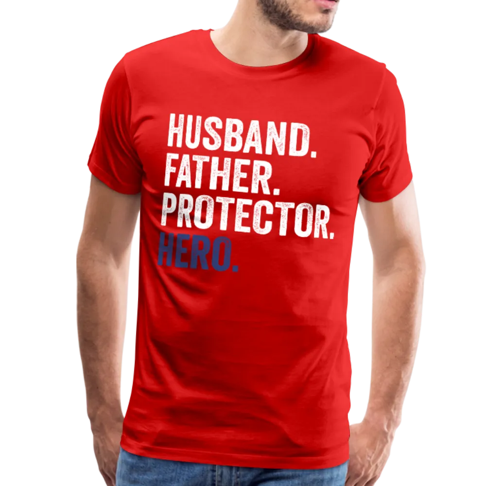 Husband. Father. Protector. Hero. Men's Premium T-Shirt