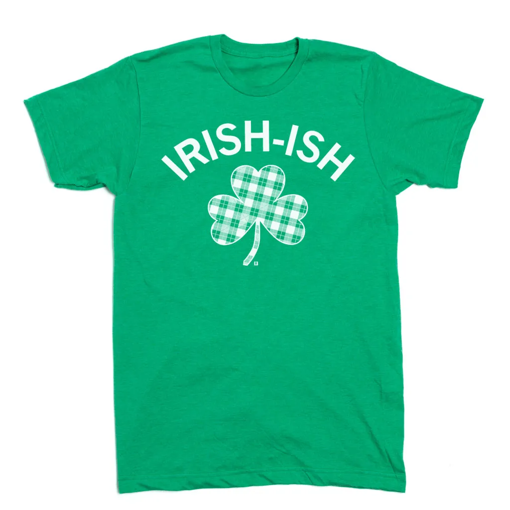 Irish-Ish