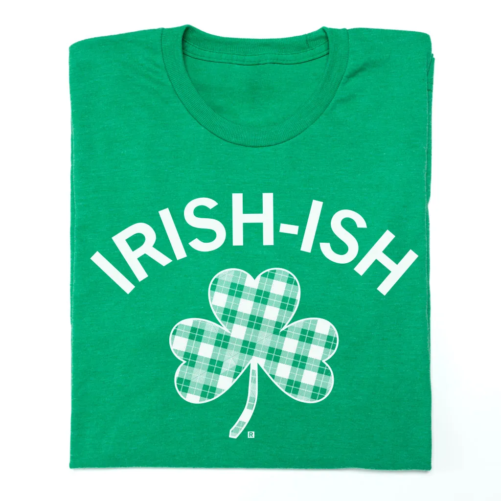 Irish-Ish