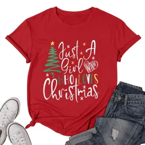 Just A Girl Who Loves Christmas Shirts 2024 Womens Christmas Tops Xmas Tree Holidays Short Sleeve Tshirt Red