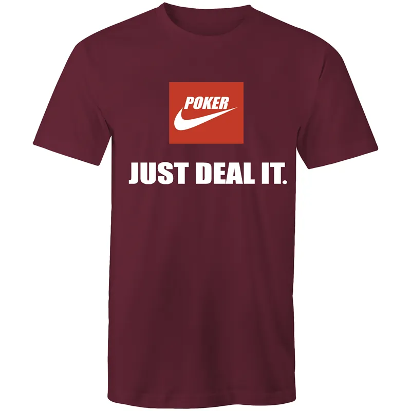 Just Deal it T-Shirt