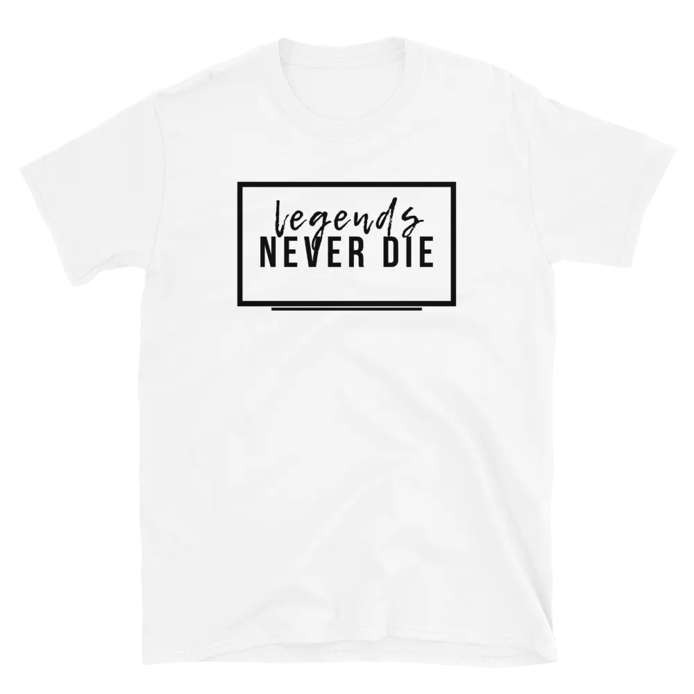 Legends Never Die - T-Shirt (Various Colors)
