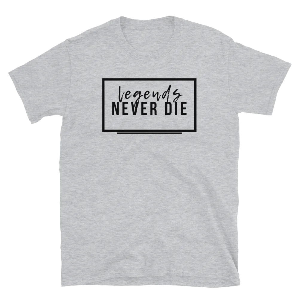 Legends Never Die - T-Shirt (Various Colors)