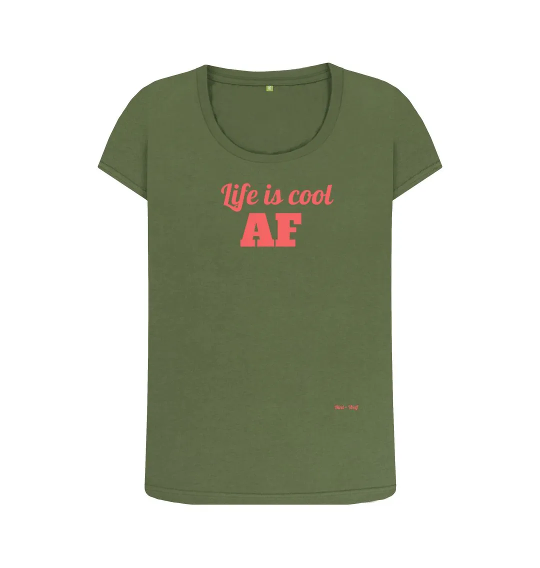 Life is Cool AF Scoop Tee