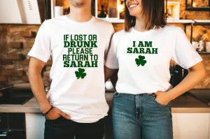 Matching St Pattys Shirt, Saint Paddys Day Parade, If Lost Return To Shirts, Matching Couple Shirts, Matching Drinking Shirts, St Pattys Day