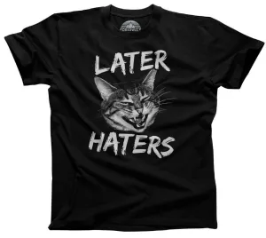 Men's Later Haters T-Shirt Funny Cat TShirt