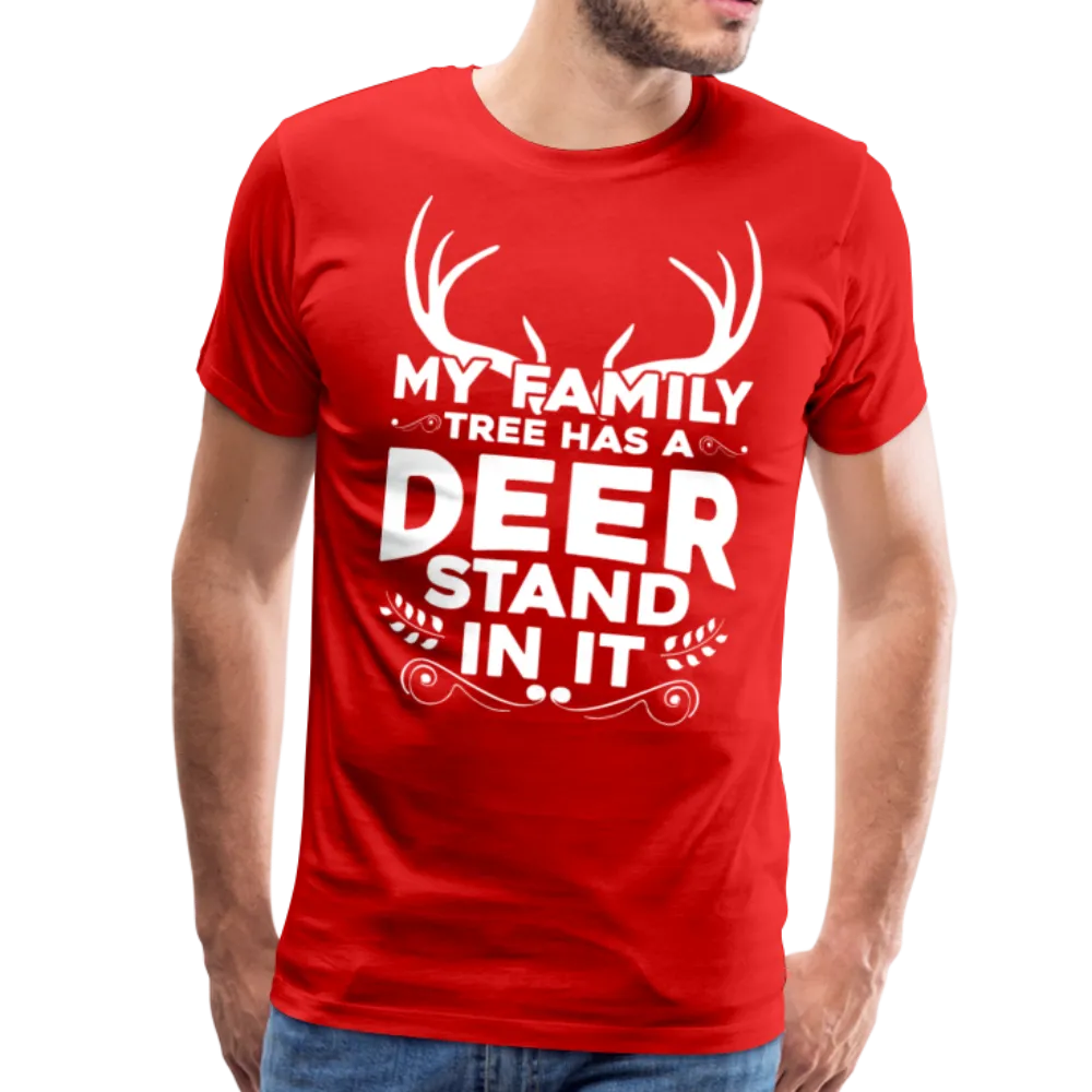 My Family Tree Has a Deer Stand In It Men's Premium T-Shirt (KS1027)