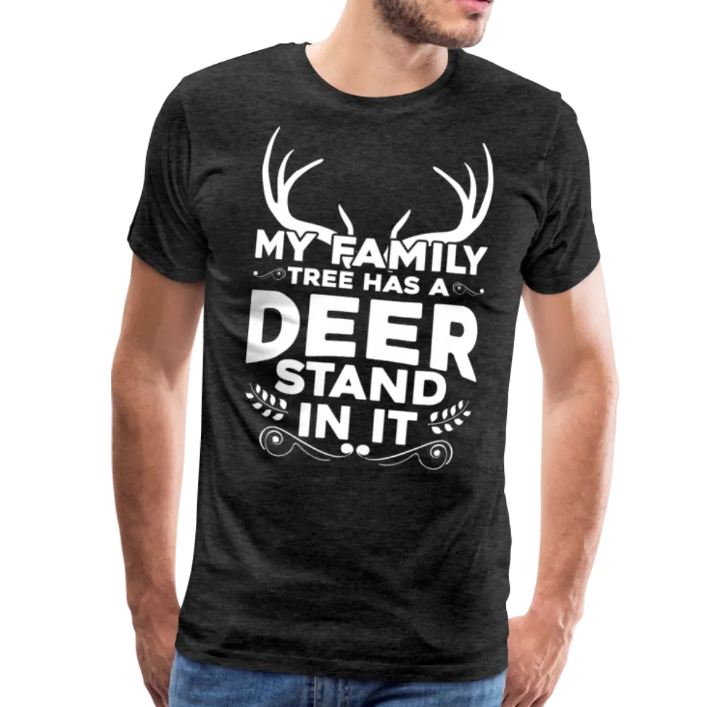 My Family Tree Has a Deer Stand In It Men's Premium T-Shirt (KS1027)