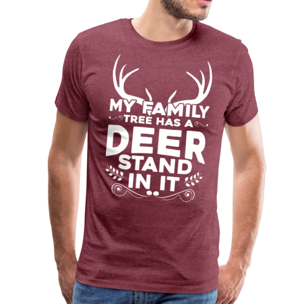 My Family Tree Has a Deer Stand In It Men's Premium T-Shirt (KS1027)