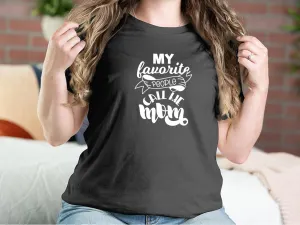 My Favorite People Call Me Mom Mother T-shirts
