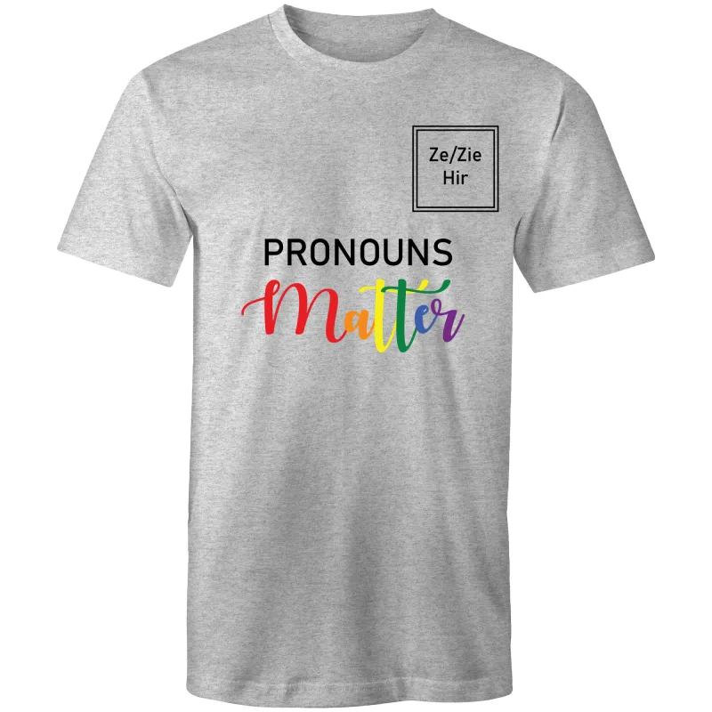 Pronouns Matter Ze Zie Hir T-Shirt Unisex (LG028)
