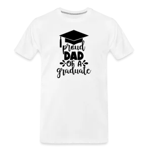 "Graduate's Journey: Proud Dad Edition" 100% Cotton Men’s Premium Organic  T-Shirt