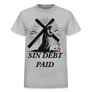 "SIN DEBT PAID" T-Shirt