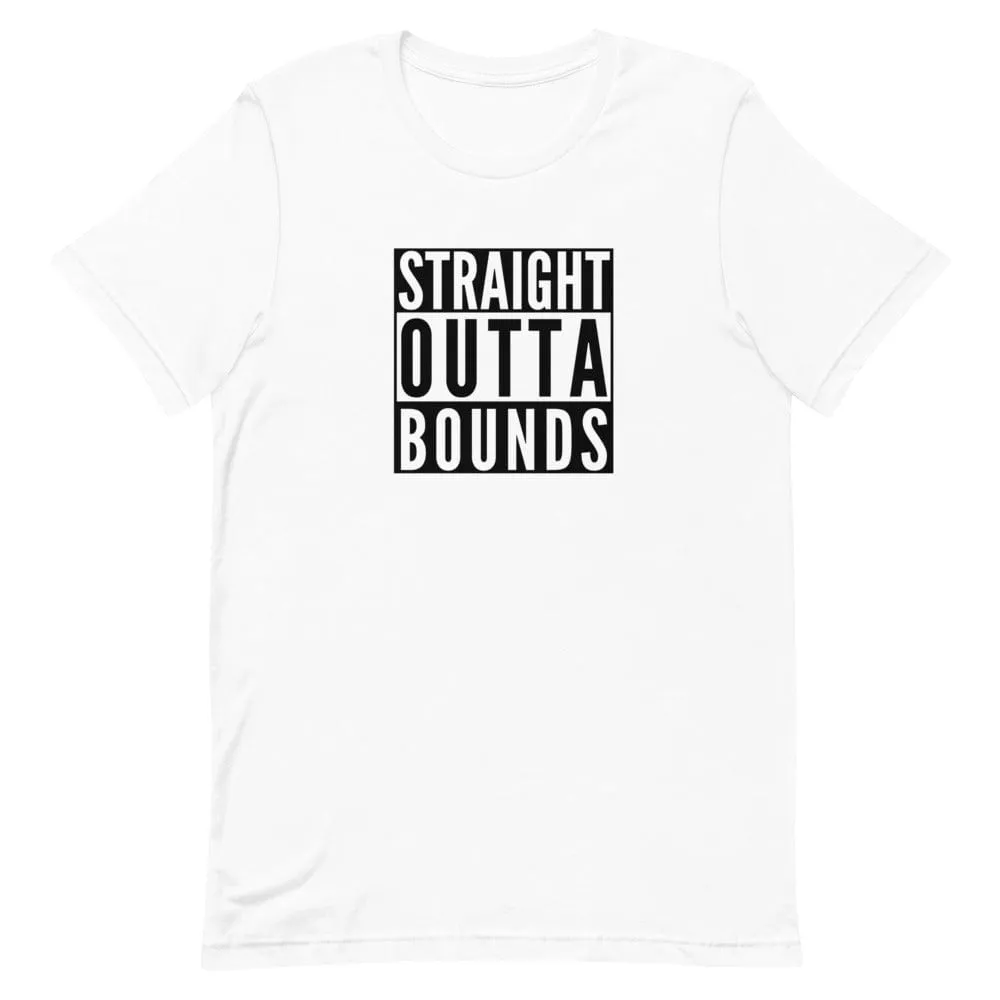 "Straight Outta Bounds" Short-sleeve unisex t-shirt