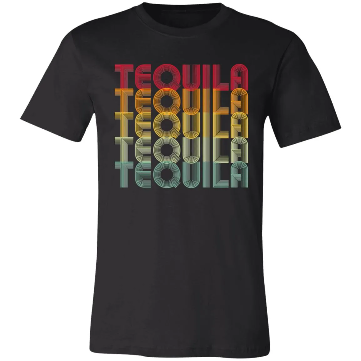 "Tequila - Tequila - Tequila - Tequila - Tequila" - Retro Classic Unisex Tee