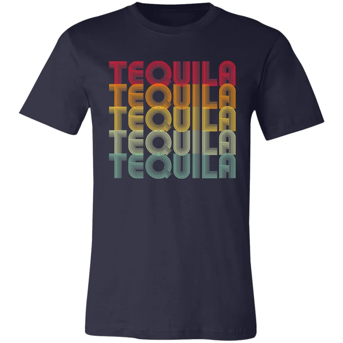 "Tequila - Tequila - Tequila - Tequila - Tequila" - Retro Classic Unisex Tee