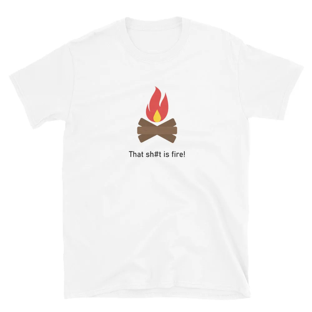 "This Sh#t Is Fire!" Short-Sleeve Emoji Unisex T-Shirt