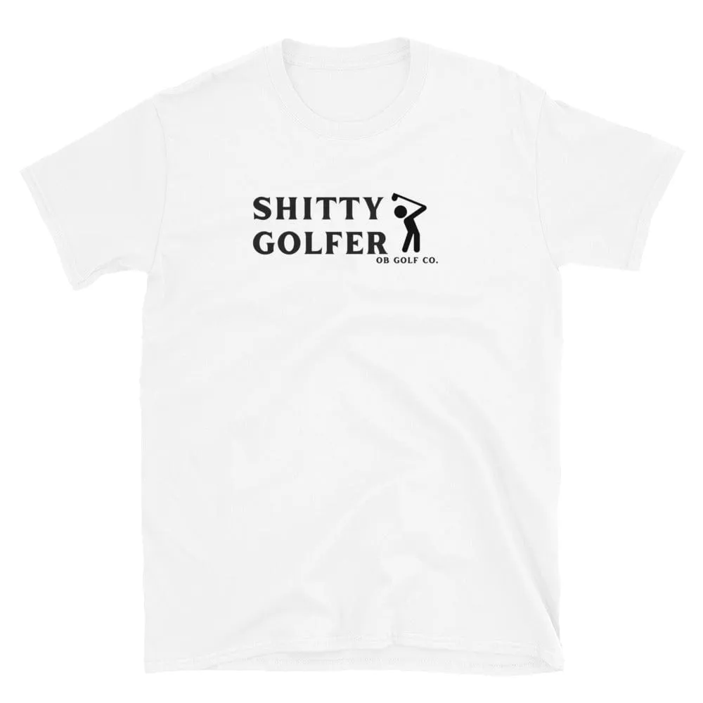 SHITTY GOLFER T-Shirt