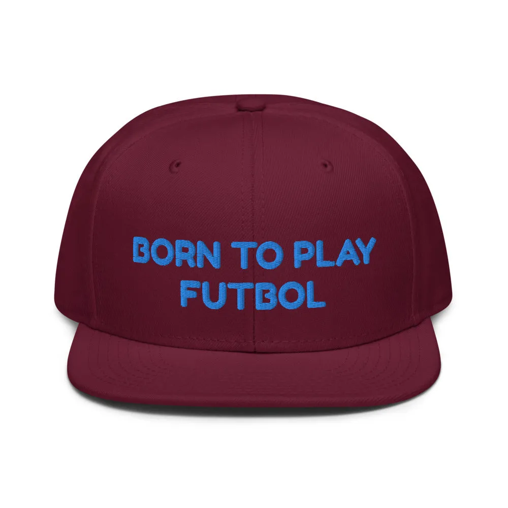 Snapback Hat "1051-0051 Born To Play Futbol (Blue Logo)"