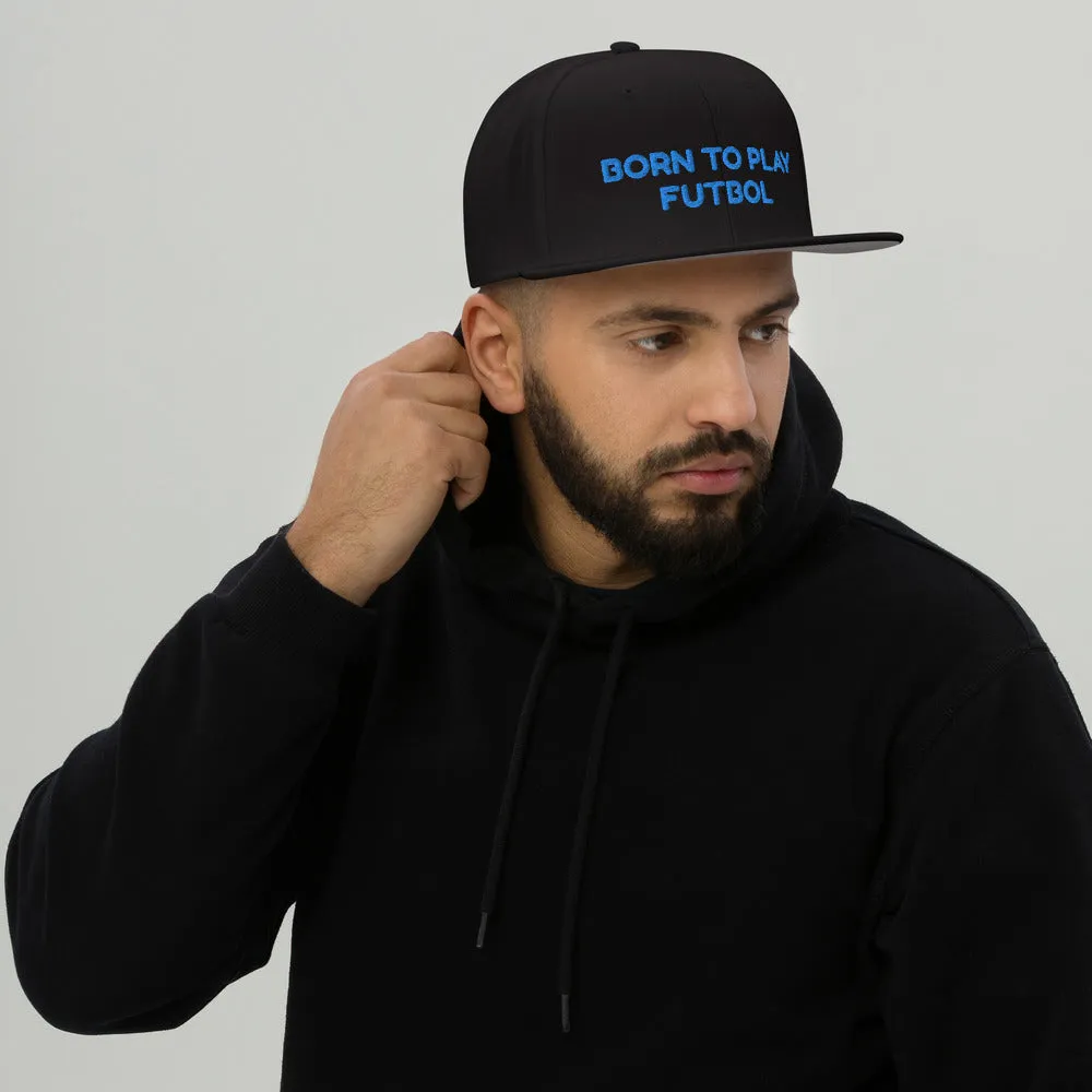 Snapback Hat "1051-0051 Born To Play Futbol (Blue Logo)"