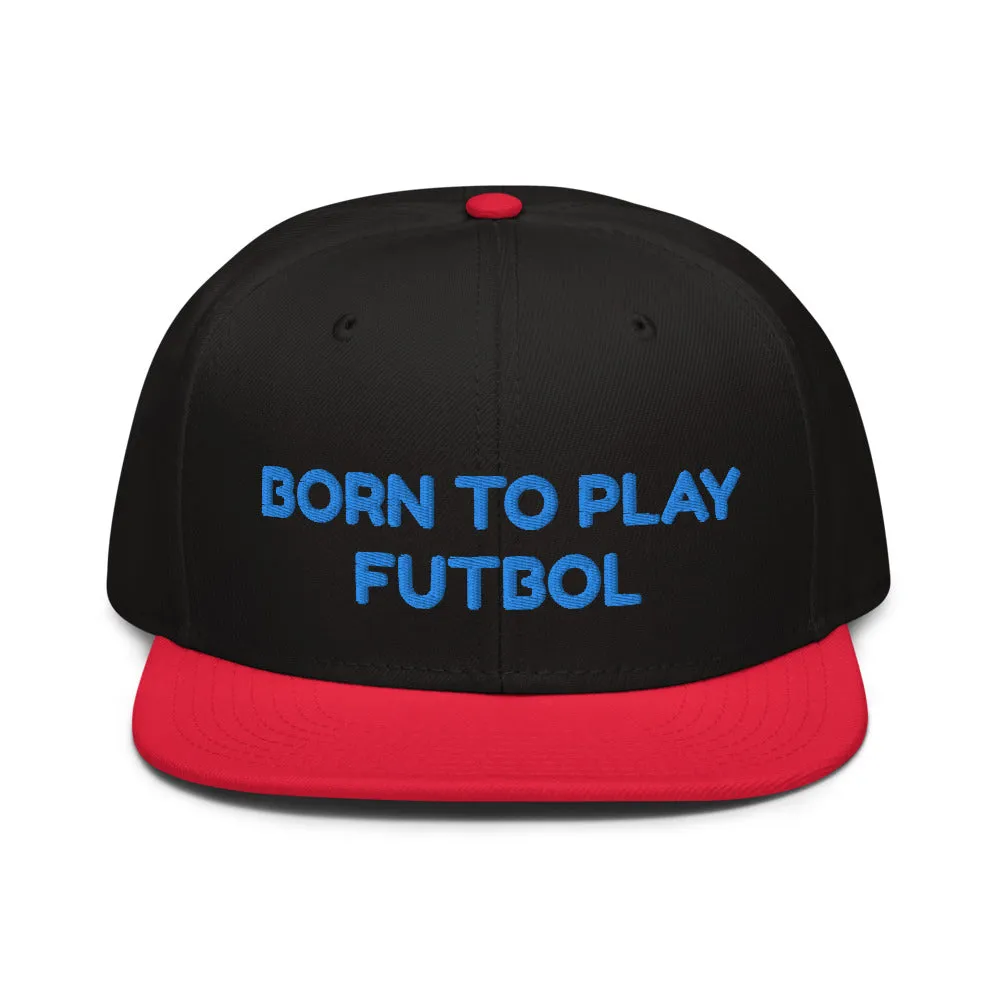 Snapback Hat "1051-0051 Born To Play Futbol (Blue Logo)"