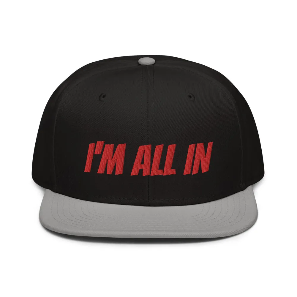 Snapback Hat "2052-0061 I'm All In (Red Logo)"