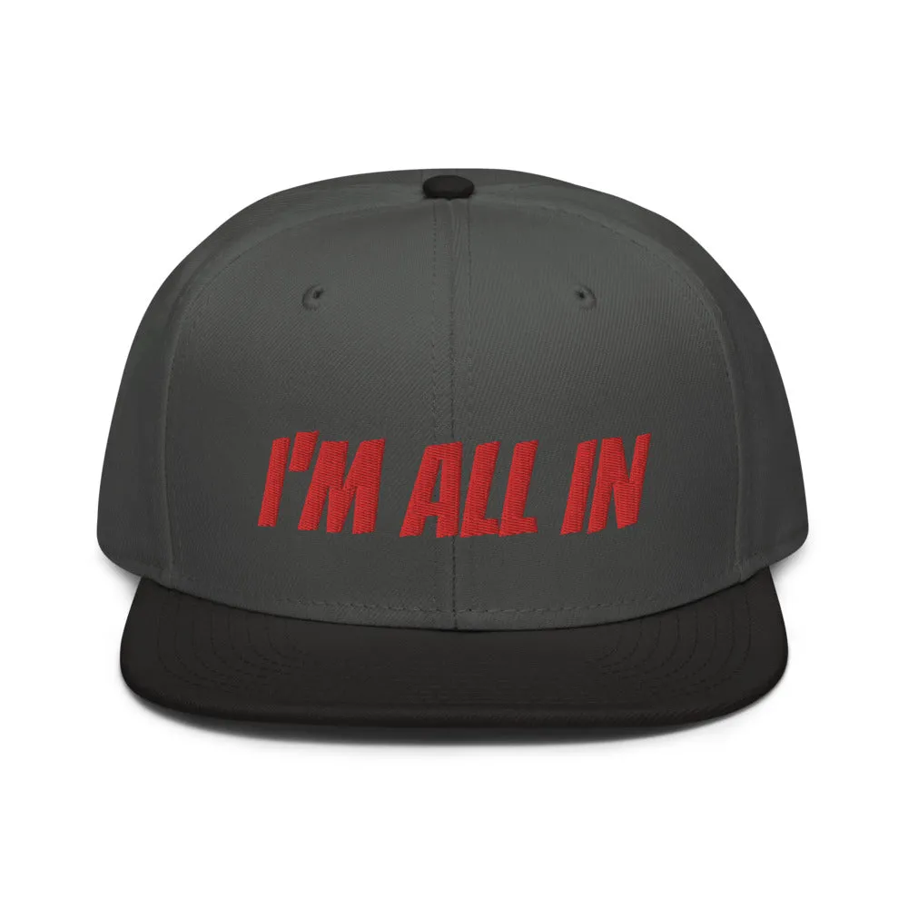 Snapback Hat "2052-0061 I'm All In (Red Logo)"