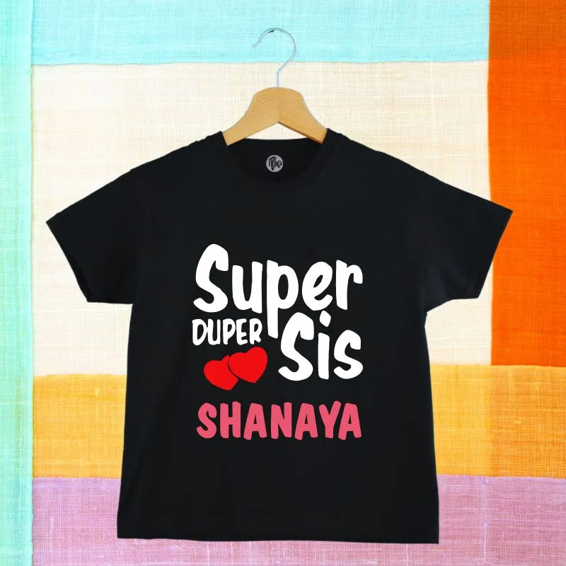 Super Duper Sis T-Shirt