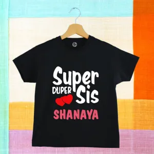 Super Duper Sis T-Shirt