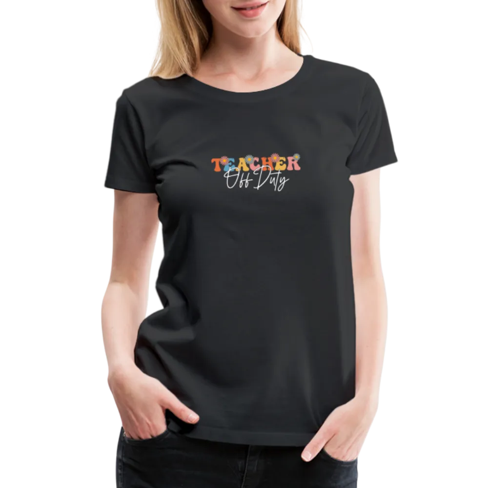 “Teacher Off Duty-Retro”-Women’s Premium T-Shirt